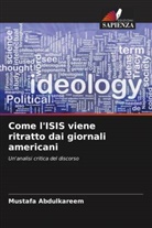 Mustafa Abdulkareem, Ali Q. Ali - Come l'ISIS viene ritratto dai giornali americani