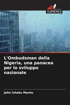 John Ishaku Mantu - L'Ombudsman della Nigeria, una panacea per lo sviluppo nazionale