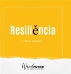 Irma Zavala - RESILIENCIA