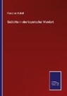 Franz von Kobell - Gedichte in oberbayerischer Mundart
