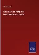 Julius Hübner - Verzeichniss der Königlichen Gemälde-Gallerie zu Dresden