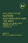 Hans Ulrich Steymans, Laura Quick, Hans Ulrich Steymans, Jacqueline Vayntrub - Ancient Near Eastern Iconography and the Bible