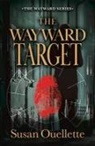 Susan Ouellette - The Wayward Target