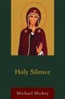Michael Hickey, Mike Hickey - Holy Silence