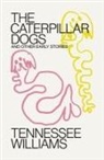Tom Mitchell, Tom (New Directions Publishing) Mitchell, Tom (New Directions Publishing) Williams Mitchell, Tennessee Williams, Tom Mitchell - Caterpillar Dogs