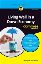 Dummies, The Experts at Dummies, The Experts at for Dummies - Living Well in a Down Economy for Dummies
