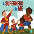 Amy Culliford, Anita Barghigiani - A Superhero Like Me