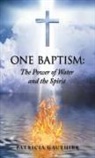 Patricia Gauthier - One Baptism