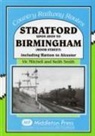 Vic Mitchell, Vic Smith Mitchell, Keith Smith, Prof. Keith Smith - Stratford Upon Avon to Birmingham (Moor Street)