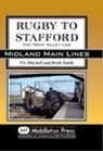 Vic Mitchell, Vic Smith Mitchell, Keith Smith - Rugby to Stafford