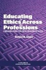 Richard M. Jacobs - Educating in Ethics Across the Professions