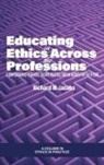 Richard M. Jacobs - Educating in Ethics Across the Professions