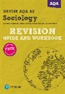 Steve Chapman - Revise AQA AS level Sociology Revision Guide and Workbook, m. 1 Beilage, m. 1 Online-Zugang