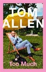 Tom Allen - Too Much