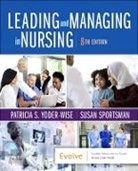 Susan Sportsman, Patricia S. Yoder-Wise, Patricia S. (Texas Tech University Health Sciences Center Yoder-Wise, Yoder-Wise Patricia S. - Leading and Managing in Nursing