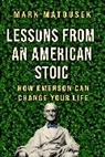 Mark Matousek, Matousek Mark - Lessons from an American Stoic