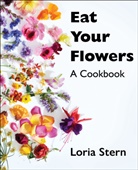 Loria Stern, STERN LORIA - Eat Your Flowers