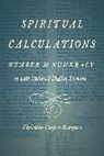 Christine Cooper-Rompato, Christine (Utah State University) Cooper-Rompato - Spiritual Calculations