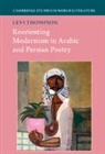 Levi Thompson, Levi (University of Texas Thompson - Reorienting Modernism in Arabic and Persian Poetry