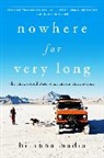 Brianna Madia, MADIA BRIANNA - Nowhere for Very Long