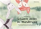 Leonie Baltruweit - Schwere Zeiten im Wunderwald