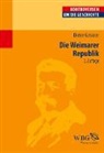 Dieter Gessner - Die Weimarer Republik