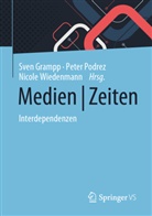Sven Grampp, Carolin Lano, Carolin Lano u a, Peter Podrez, Nicole Wiedenmann - Medien | Zeiten