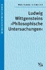 Wolfgang Kienzler - Ludwig Wittgensteins "Philosophische Untersuchungen"
