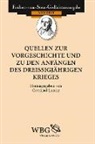 Gottfried Lorenz - Quellen zur Vorgeschichte und zu den Anfängen des Dreissigjährigen Krieges