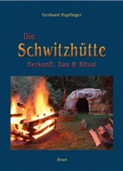 Gerhard Popfinger - Die Schwitzhütte
