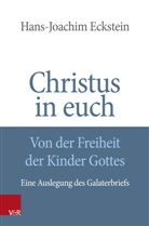 Hans-Joachim Eckstein - Christus in euch - Von der Freiheit der Kinder Gottes