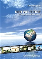 Chrizz B. Reuer - Der Welt-Trip
