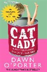 Dawn O’Porter, Dawn O'Porter - Cat Lady