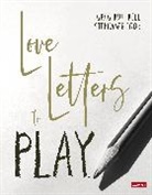 Greg Bottrill, Greg Cook Bottrill, BOTTRILL GREG, Stephanie Cook - Love Letters to Play