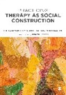 Pedro Martins, Sheila McNamee, Sheila Rasera Mcnamee, McNamee Sheila, Emerson F Rasera, Emerson F F Rasera... - Practicing Therapy As Social Construction