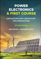 Mohan, Ned Mohan, Ned (University of Minnesota Mohan, Mohan Ned, Siddharth Raju - Power Electronics, a First Course