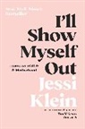 Jessi Klein, Klein Jessi - I'll Show Myself Out