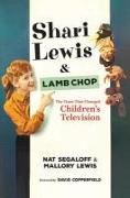 David Copperfield, Mallory Lewis, Nat Segaloff, Nat Lewis Segaloff, Nat/ Lewis Segaloff - Shari Lewis and Lamb Chop The Team That Changed Children''s TV