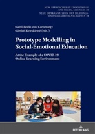 Gerd-Bodo Von Carlsburg, Giedr_ Kvieskien_, Giedr¿ Kvieskien¿, Giedre Kvieskiene, Gerd-Bodo von Carlsburg - Prototype Modelling in Social-Emotional Education