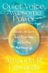 Amanda R. Edwards - Quiet Voice, Awesome Power