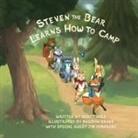 Scott Hall, Madison Brake - Steven the Bear Learns How to Camp
