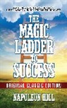 Napoleon Hill - The Magic Ladder to Success