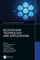 Manoj (Nitte Meenakshi Institute of Tec Kumar M V, Annappa B, Sourav Kanti Addya, Manoj Kumar M V, Niranjanamurthy M, Likewin Thomas - Blockchain Technology and Applications