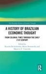 Ricardo Boianovsky Bielschowsky, Mauro Coutinho Boianovsky, Ricardo Bielschowsky, Ricardo Alberto Bielschowsky, Mauro Boianovsky, Boianovsky Mauro... - History of Brazilian Economic Thought