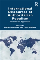 Ludwig (Rwth Aachen Deringer, Ludwig Deringer, Deringer Ludwig, Liane Ströbel - International Discourses of Authoritarian Populism
