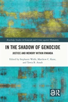 Stephanie Kane Wolfe, Tawia Ansah, Matthew Kane, Kane Matthew, Stephanie Wolfe, Wolfe Stephanie - In the Shadow of Genocide