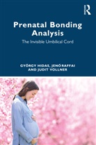 Gyoergy Raffai Hidas, György Hidas, Gyorgy Raffai Hidas, Jenö Raffai, Jenő Raffai, Judit Vollner - Prenatal Bonding Analysis