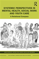 Ellen Reijmers, Anke Savenije, Anke (Amsterdam Institute of Family Ther Savenije, Anke (The Amsterdam Institute of Family Savenije, Justine van Lawick - Systemic Perspectives in Mental Health, Social Work and Youth Care