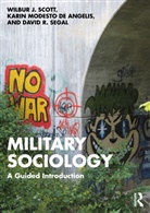 Karin De Angelis, Karin Modesto De Angelis, Wilbur Scott, Wilbur J. Scott, Wilbur J. (University of Oklahoma) De Angel Scott, Scott Wilbur J.... - Military Sociology