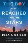 Elio Morillo - The Boy Who Reached for the Stars